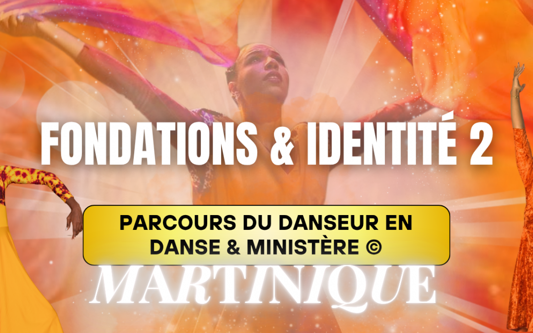 Martinique – Fondations & Identité 2è année