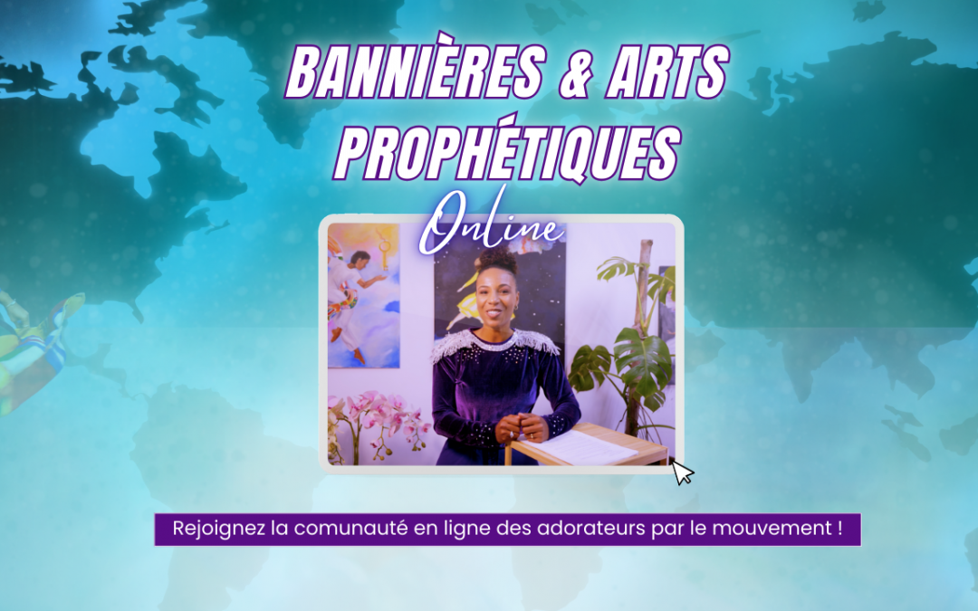 Online – Bannières & Arts Prophétiques