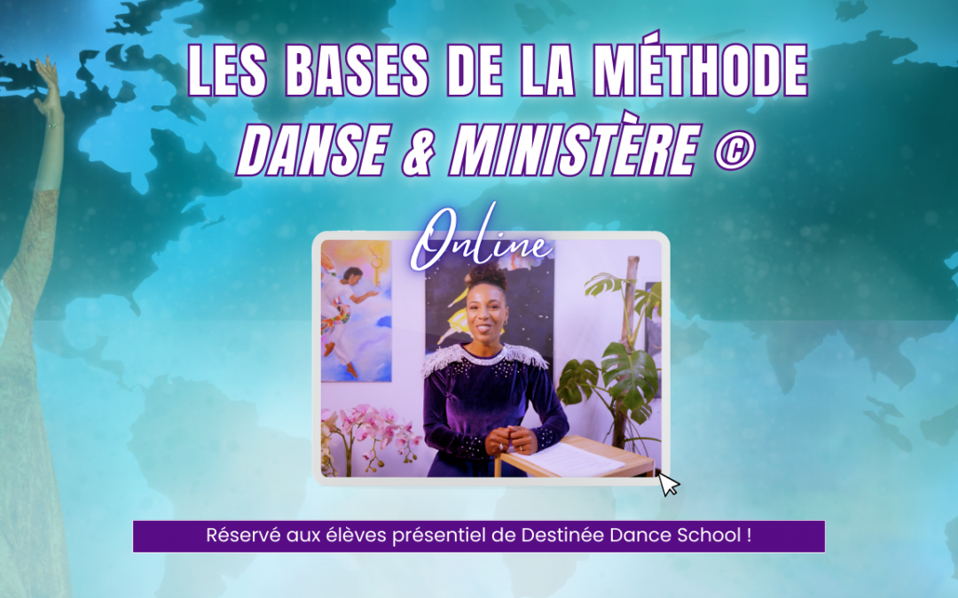 Les bases de la méthode Danse & Ministère ©