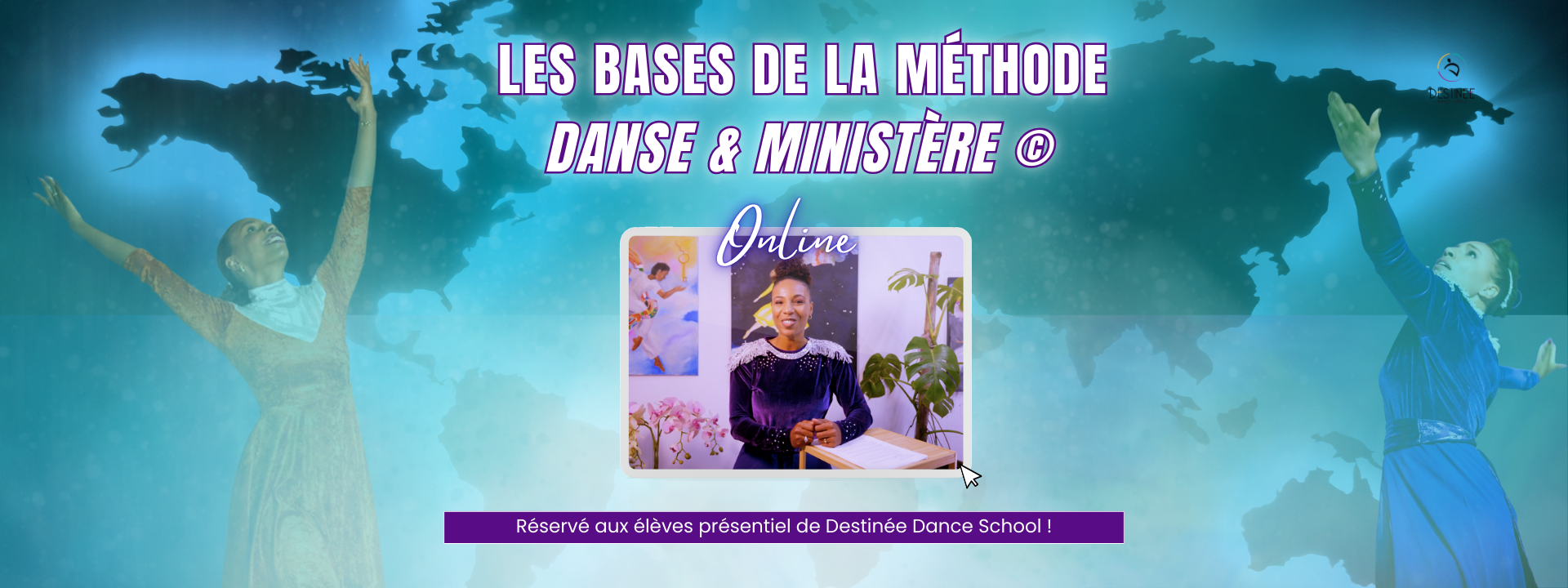 Les bases de la méthode Danse & Ministère ©